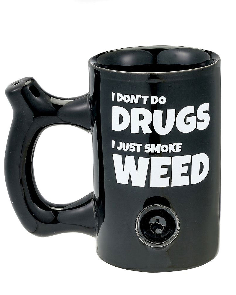 "I Don't Do Drugs I Just Smoke Weed Mug FC-82531"