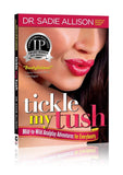 Tickle My Tush Mild To Wild Analplay Adventures For Everybody Book