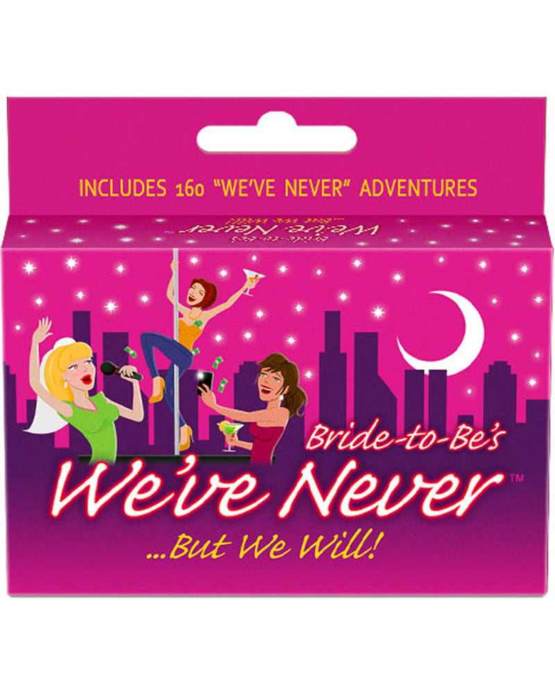Bride To Be`s We`ve Never But We Will Drinking Game