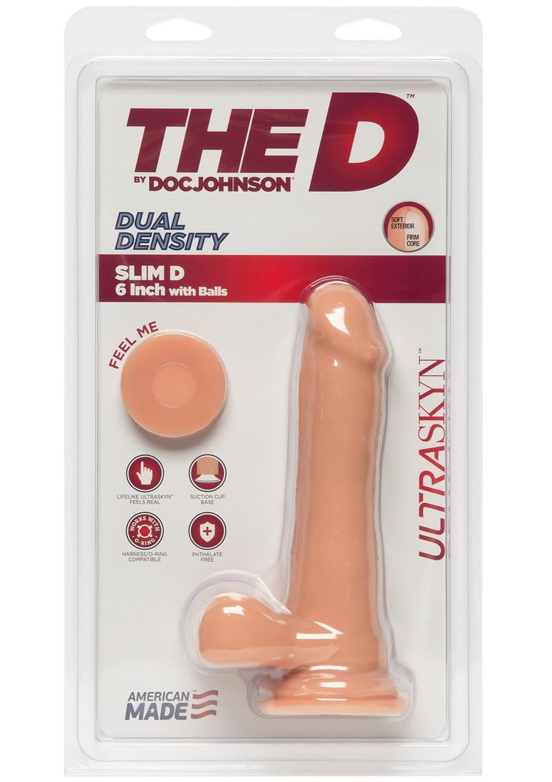 The D Slim D W/balls Ultraskyn  6 Dildo Non Vibrating