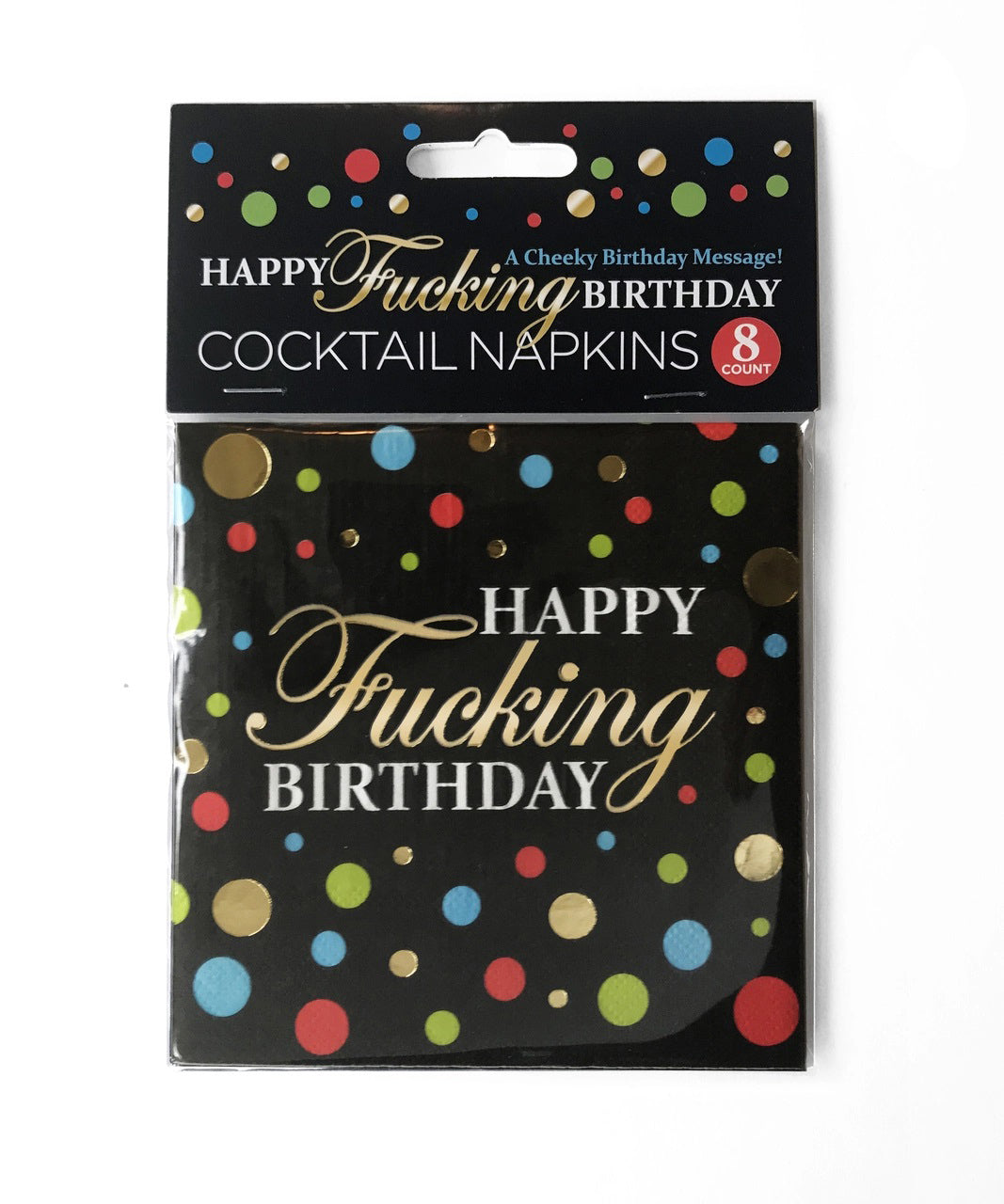 "Happy Fucking Birthday Cocktail Napkins LG-CP1051"