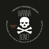 "Naughty Massage Candle - Wanna Bone - Pumpkin Spice KS14308"