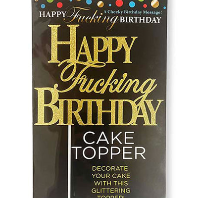 "Happy Fucking Birthday Cake Topper - Gold LG-CP1107"